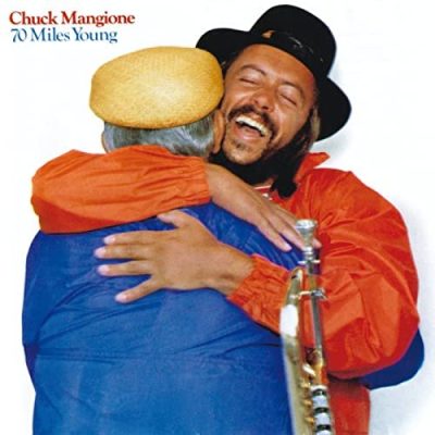 Chuck Mangione - 70 Miles Young (1982)