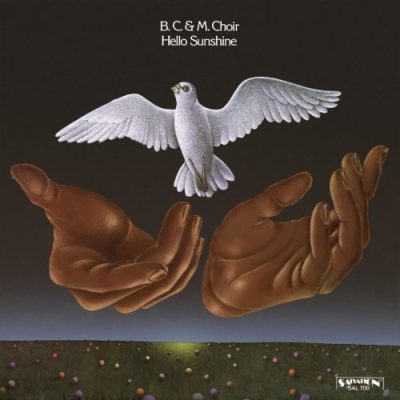 B.C. & M. Choir - Hello Sunshine (1972/2022)