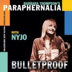 Barbara Thompson's Paraphernalia - Bulletproof (2021)