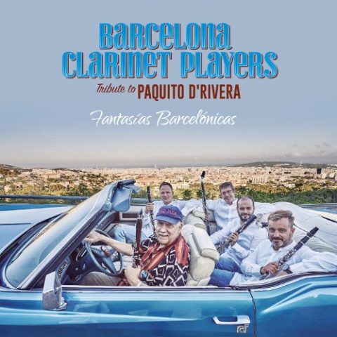 Barcelona Clarinet Players - Fantasias Barcelonicas: A Tribute to Paquito D'Rivera (2022)