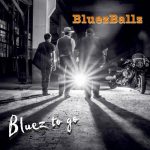 BluezBallz - Bluez to Go (2016)