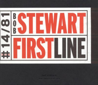 Bob Stewart - First Line (1988/2002)