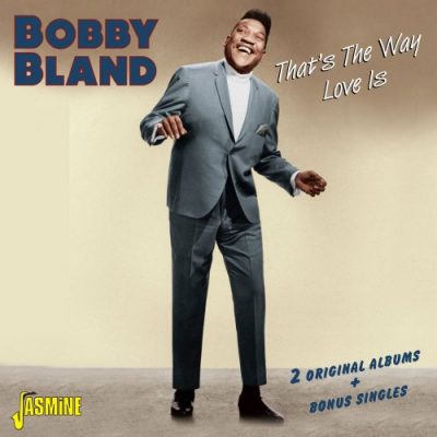 Bobby Bland - That's the Way Love Is (2015)
