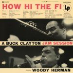 Buck Clayton feat. Woody Herman - How Hi The Fi (Expanded Edition) (1954/2022