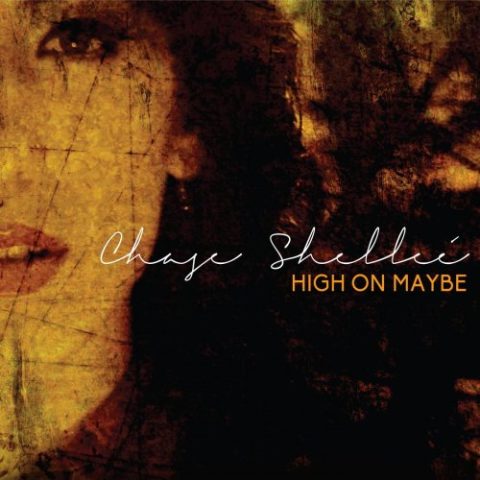 Chase Shelleé - High on Maybe (2016)