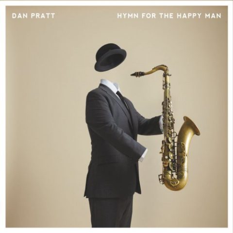 Dan Pratt - Hymn for the Happy Man (2016)