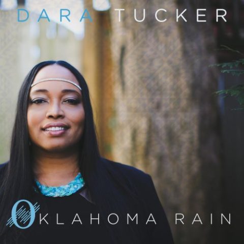 Dara Tucker - Oklahoma Rain (2017)