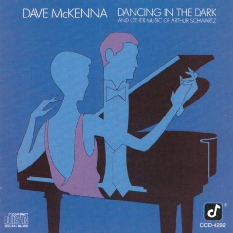 Dave McKenna - Dancing In The Dark And Other Music Of Arthur Schwartz (1986)
