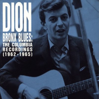 Dion - Bronx Blues: The Columbia Recordings (1962-1965) (1991)