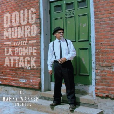 Doug Munro and La Pompe Attack - The Harry Warren Songbook (2017)