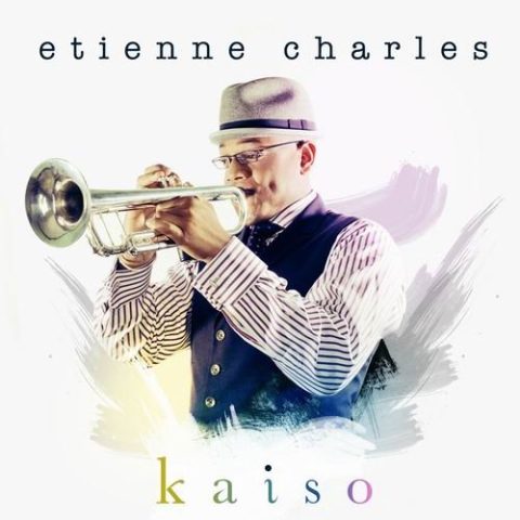 Etienne Charles - Kaiso (2011)
