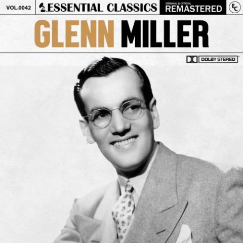 Glenn Miller - Essential Classics, Vol. 42: Glenn Miller (2022)