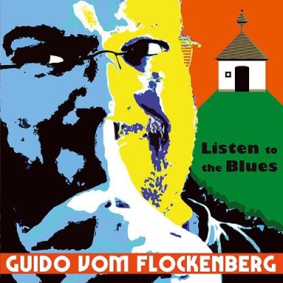Guido vom Flockenberg - Listen to the Blues (2022)