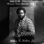 Hilton Felton - Piano Solo Series, Vol. 1 (1975/2022)