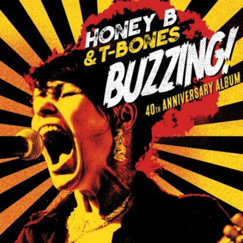 Honey B. & T-Bones - Buzzing! 40th Anniversary Album (2022)