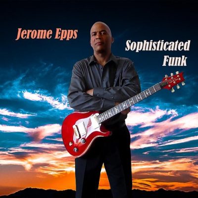Jerome Epps - Sophisticated Funk (2016)