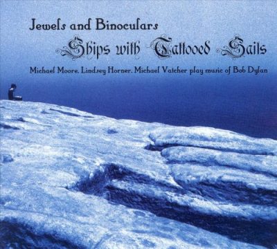 Jewels and Binoculars - Ships with Tattooed Sails (2007)