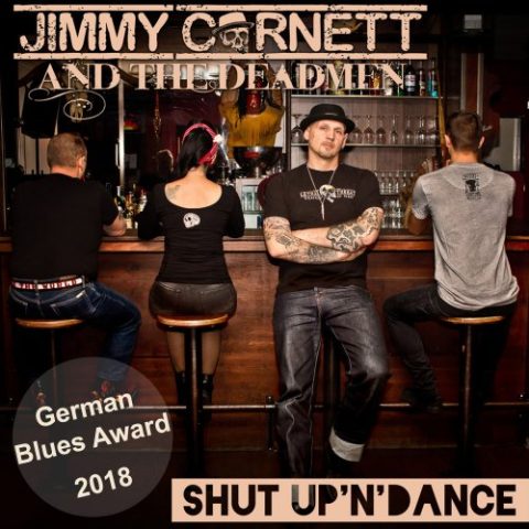 Jimmy Cornett And The Deadmen - Shut up 'n' Dance (2017)