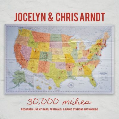 Jocelyn & Chris Arndt - 30,000 Miles (Live) (2017)
