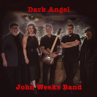 John Weeks Band - Dark Angel (2016)