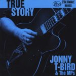 Jonny T-Bird & the MPs - True Story (2016)