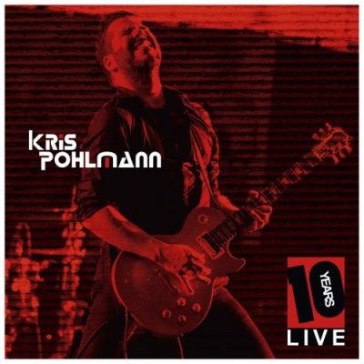 Kris Pohlmann - 10 Years Live (2016)