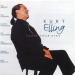 Kurt Elling - Close Your Eyes (1995)