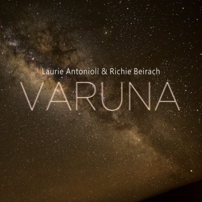 Laurie Antonioli & Richie Beirach - Varuna (2015)