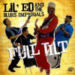 Lil' Ed & The Blues Imperials - Full Tilt (2008)
