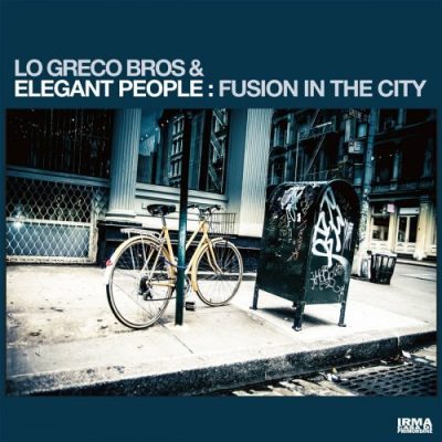 Lo Greco Bros & Elegant People - Fusion In The City (2022)