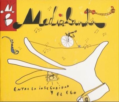 MediaBanda - Entre La Inseguridad Y El Ego (2003)