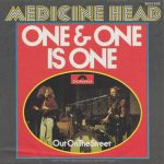 Medicine Head - One & One Is One (1973)