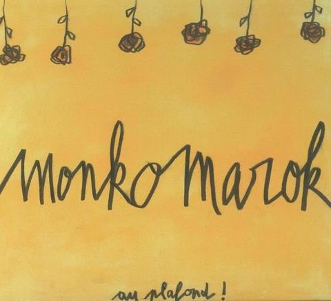 Monk'O Marok - Au plafond! (2002)