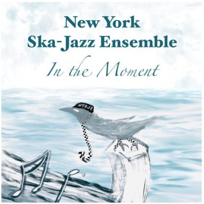 New York Ska-Jazz Ensemble - In The Moment (2022)