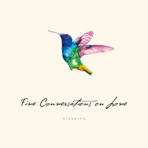 Niranjan - Five Conversations on Love (2022)