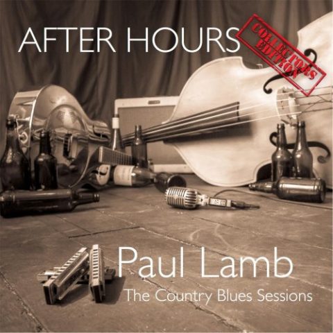 Paul Lamb - After Hours: The Country Blues Sessions (2016)