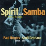 Paul Meyers, Santi Debriano - Spirit and Samba (2004)