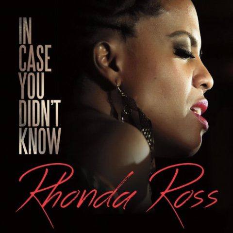 Rhonda Ross - In Case You Didn't Know (2016)