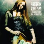 Shannon Curfman - Loud Guitars Big Suspicions (1999)