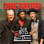 Sir Rod & The Blues Doctors - Come Together (2020)