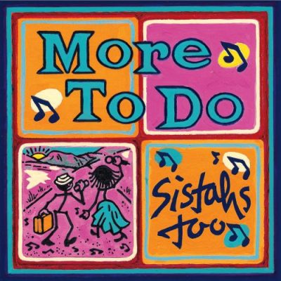 Sistahs Too - More to Do (2017)