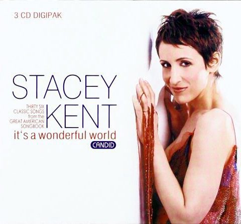 Stacey Kent - It's A Wonderful World (2012)