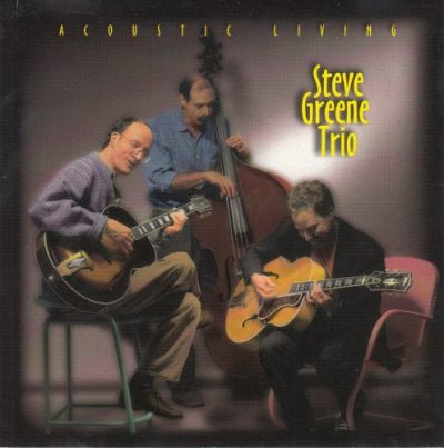 Steve Greene Trio - Acoustic Living (1995)