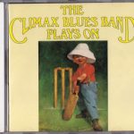 The Climax Blues Band - Plays On (1969/1990)