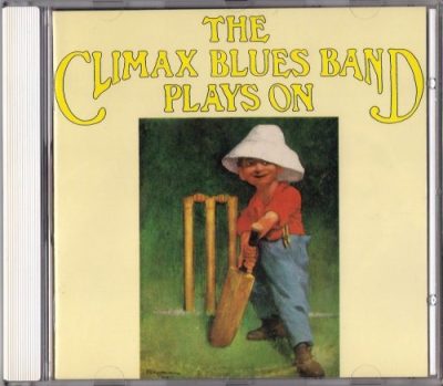 The Climax Blues Band - Plays On (1969/1990)