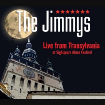 The Jimmys - Live from Transylvania at Sighisoara Blues Festival (Live) (2016)