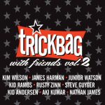 Trickbag - With Friends, Vol. 2 (2016)