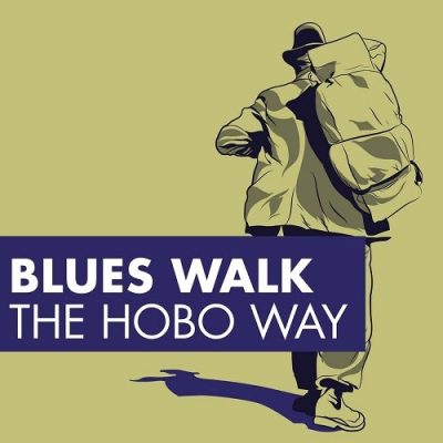 VA - Blues Walk - The Hobo Way (2015)