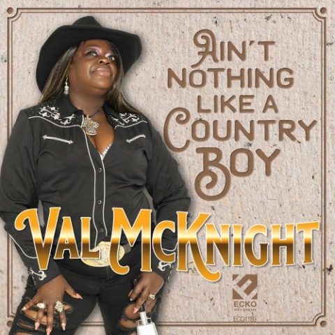 Val McKnight - Ain't Nothing Like a Country Boy (2022)