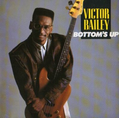 Victor Bailey - Bottom's Up (1989)